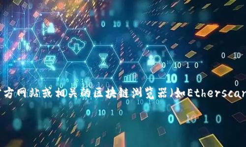 由于我是一个AI语言模型，无法提供当前的实时信息或具体的合约地址。 我建议你通过访问TPWallet的官方网站或相关的区块链浏览器（如Etherscan、BscScan等）来获取最新和准确的APT币合约地址信息。这些平台通常会提供最新的合约地址和相关信息。

如果你需要关于APT币或TPWallet的其他信息，请告知！
